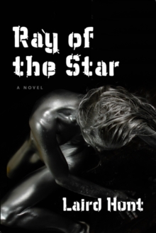 Ray of the Star : A Novel