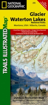 Glacier/waterton Lakes National Parks : Trails Illustrated National Parks, Sheet map, folded Book Glacier/waterton Lakes National Parks : Trails Illustrated National Parks, Sheet map, folded Book