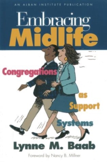 Embracing Midlife : Congregations as Support Systems