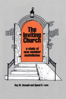 The Inviting Church : A Study of New Member Assimilation