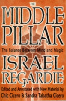 The Middle Pillar : The Balance Between Mind and Magic