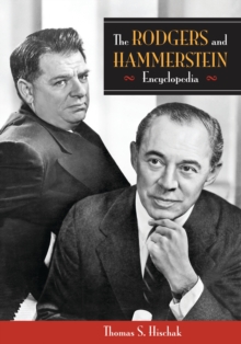 The Rodgers and Hammerstein Encyclopedia