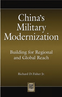 China's Military Modernization : Building for Regional and Global Reach