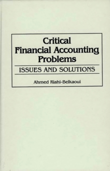 Critical Financial Accounting Problems : Issues and Solutions