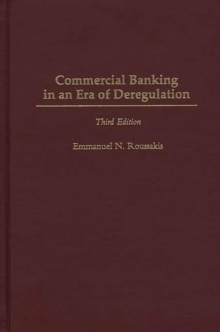 Commercial Banking in an Era of Deregulation