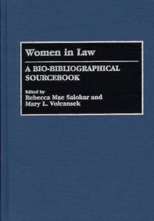 Women in Law : A Bio-Bibliographical Sourcebook