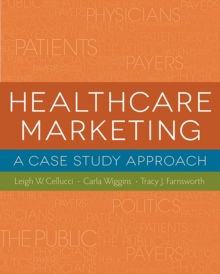 Healthcare Marketing: A Case Study Approach