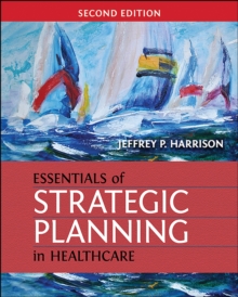 Essentials of Strategic Planning in Healthcare