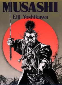 Musashi: An Epic Novel Of The Samurai Era, Hardback Book Musashi: An Epic Novel Of The Samurai Era, Hardback Book