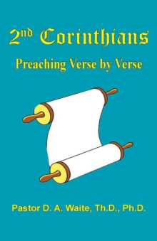 2nd Corinthians : Preaching Verse-by-Verse