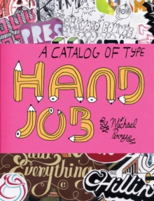 Hand Job : A Catalog of Type, Paperback Book Hand Job : A Catalog of Type, Paperback Book