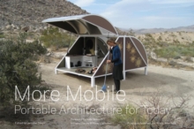 More Mobile : Portable Architecture for Today, Paperback / softback Book More Mobile : Portable Architecture for Today, Paperback / softback Book