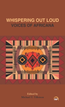 Whispering Out Loud: Voices Of Africana, Paperback / softback Book Whispering Out Loud: Voices Of Africana, Paperback / softback Book