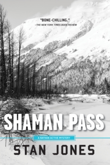 Shaman Pass : A Nathan Active Mystery, Paperback / softback Book Shaman Pass : A Nathan Active Mystery, Paperback / softback Book