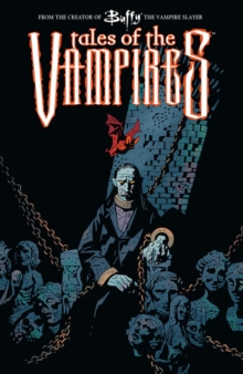 Buffy: Tales Of The Vampires, Paperback / softback Book Buffy: Tales Of The Vampires, Paperback / softback Book