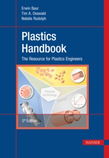 Plastics Handbook : The Resource for Plastics Engineers