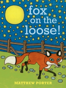 Fox On The Loose!, Board book Book Fox On The Loose!, Board book Book
