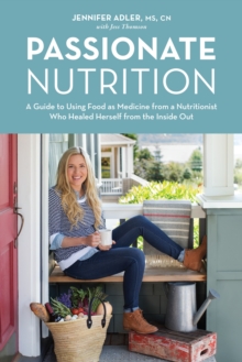 Passionate Nutrition, Hardback Book Passionate Nutrition, Hardback Book