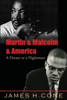 Martin and Malcolm and America : A Dream or a Nightmare?, Paperback Book Martin and Malcolm and America : A Dream or a Nightmare?, Paperback Book