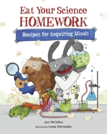 Eat Your Science Homework, Hardback Book Eat Your Science Homework, Hardback Book