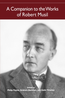 A Companion to the Works of Robert Musil