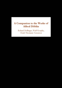 A Companion to the Works of Alfred Doblin