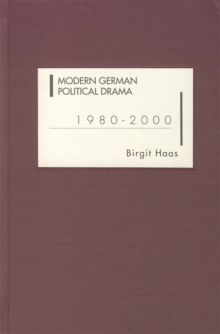 Modern German Political Drama 1980-2000