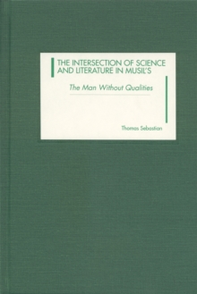 The Intersection of Science and Literature in Musil's <I>The Man Without Qualities</I>