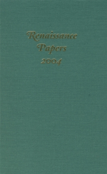 Renaissance Papers 2004