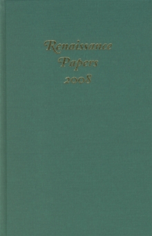 Renaissance Papers 2008