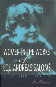 Women in the Works of Lou Andreas-Salome : Negotiating Identity