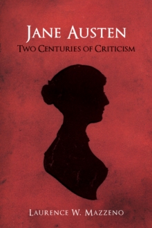 Jane Austen : Two Centuries of Criticism