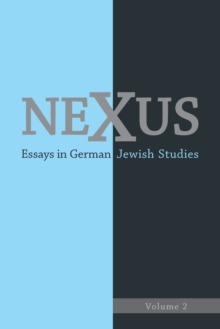 Nexus 2 : Essays in German Jewish Studies