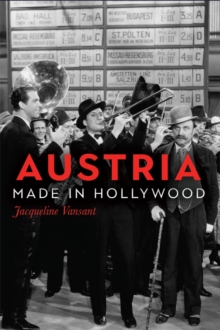 Austria Made in Hollywood, Hardback Book Austria Made in Hollywood, Hardback Book
