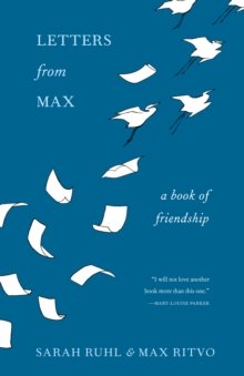 Letters from Max : A Book of Friendship, Hardback Book Letters from Max : A Book of Friendship, Hardback Book