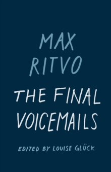 The Final Voicemails : Poems, Hardback Book The Final Voicemails : Poems, Hardback Book