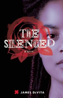 The Silenced : A Novel