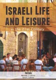 Israeli Life & Leisure : In the 21st Century, Paperback Book Israeli Life & Leisure : In the 21st Century, Paperback Book
