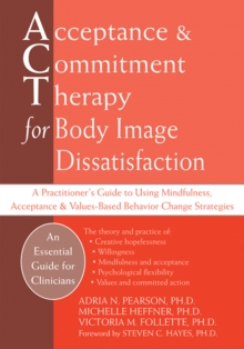 Acceptance and Commitment Therapy for Body Image Dissatisfaction