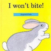 I Won't Bite, Hardback Book I Won't Bite, Hardback Book