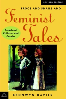 Frogs and Snails and Feminist Tails, Paperback / softback Book Frogs and Snails and Feminist Tails, Paperback / softback Book