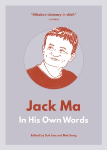 Jack Ma: In His Own Words