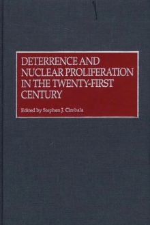 Deterrence and Nuclear Proliferation in the Twenty-First Century