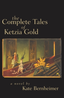 The Complete Tales of Ketzia Gold