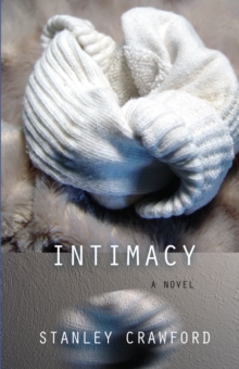 Intimacy : A Novel