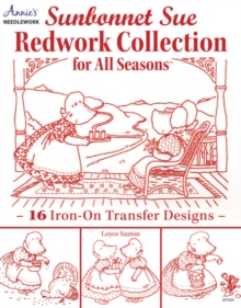 Sunbonnet Sue Redwork Collection : For All Seasons, Paperback Book Sunbonnet Sue Redwork Collection : For All Seasons, Paperback Book