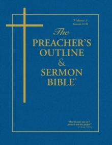 Preacher's Outline & Sermon Bible-KJV-Genesis 2 : Chapters 12-50