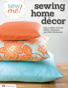 Sew Me! Sewing Home Decor, Paperback Book Sew Me! Sewing Home Decor, Paperback Book