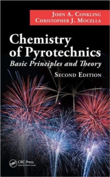 Chemistry of Pyrotechnics : Basic Principles and Theory, Second Edition, Hardback Book Chemistry of Pyrotechnics : Basic Principles and Theory, Second Edition, Hardback Book