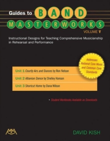 Instructional Designs for Teaching Comprehensive Musicianship in Rehearsal and Performance, Paperback / softback Book Instructional Designs for Teaching Comprehensive Musicianship in Rehearsal and Performance, Paperback / softback Book